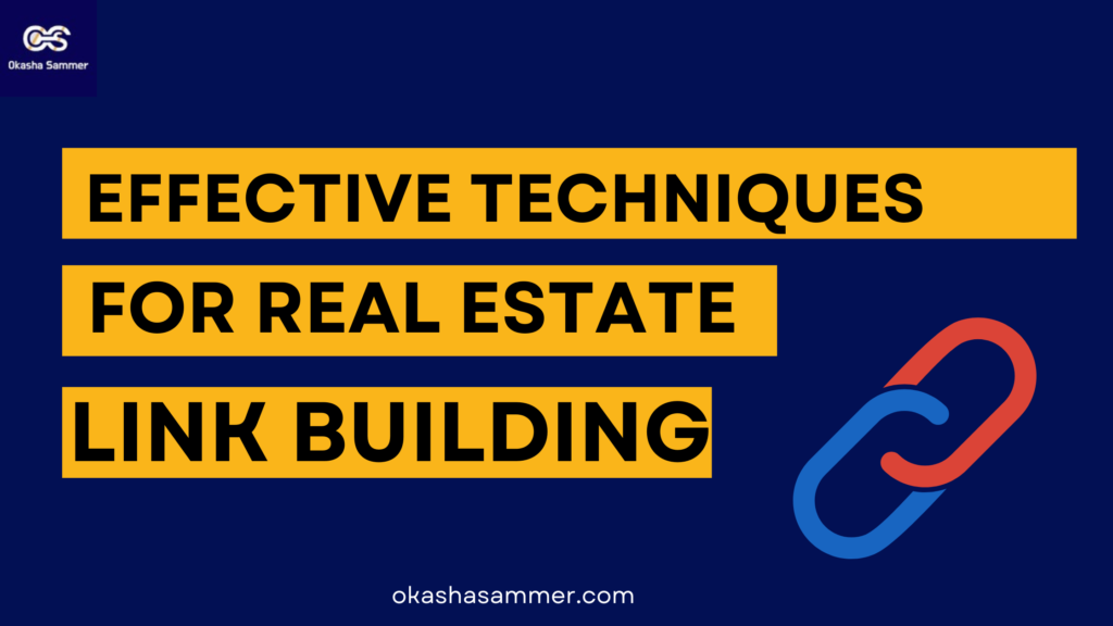 effective techniques for real estate link building
