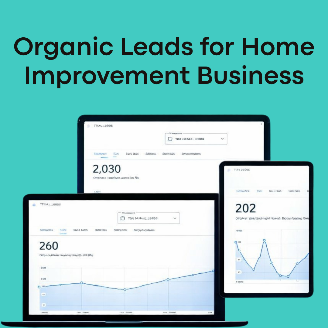 Monthly organic leads for home improvement business USA